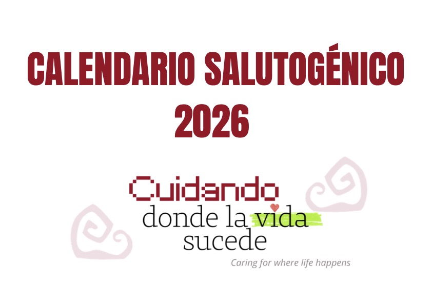 Calendario Salutogénico 2026 #DIEC25 "Cuidando donde la vida sucede"