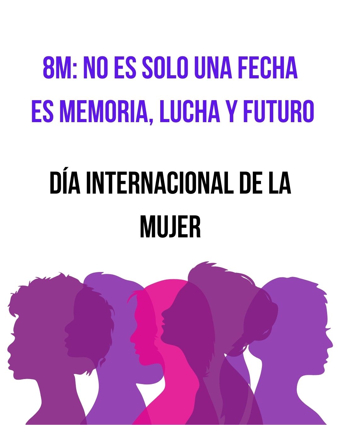 8M: No es solo una fecha, es memoria, lucha y futuro